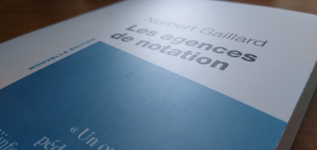 Les Agences de Notation – The Credit Rating&nbsp;Agencies